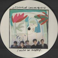 ALTERED IMAGES, I Could Be Happy