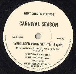 CARNIVAL SEASON, Misguided Promise/All Night