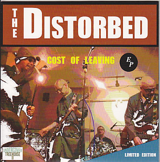 DISTORBED (MURDER THE DISTURBED), Cost Of Leaving EP