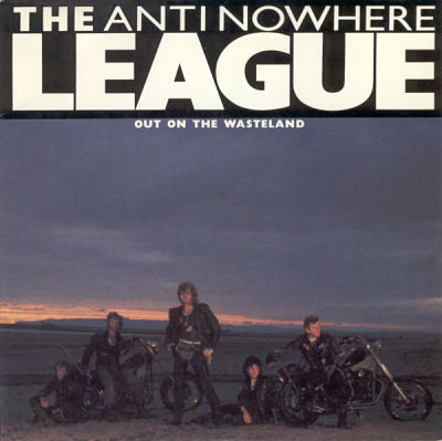 ANTI-NOWHERE LEAGUE, Out On The Wasteland