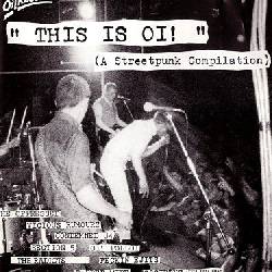 This Is Oi! (A Streetpunk Compilation)