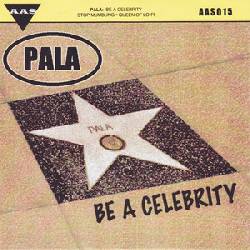 PALA, Be A Celebrity