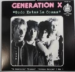 GENERATION X, Todo Estas La Cosas