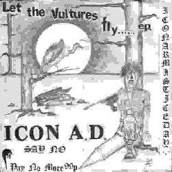 ICON A.D., Let The Vultures Fly EP