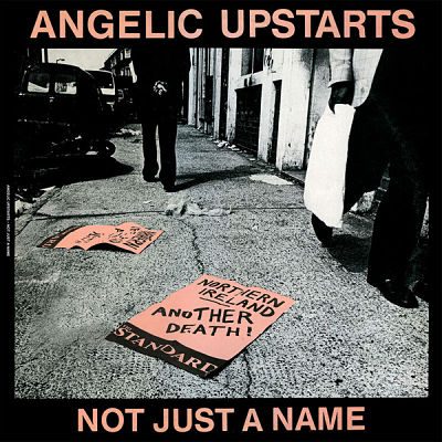 ANGELIC UPSTARTS, Not Just A Name