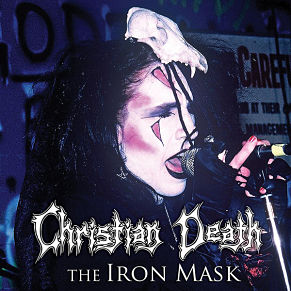 CHRISTIAN DEATH, The Iron Mask