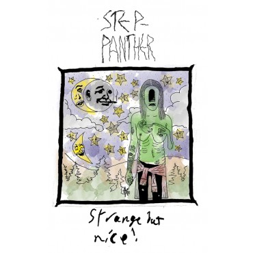 STEP-PANTHER, Stranger But Nice