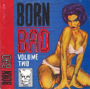 VARIOUS, Born Bad Vol. 2